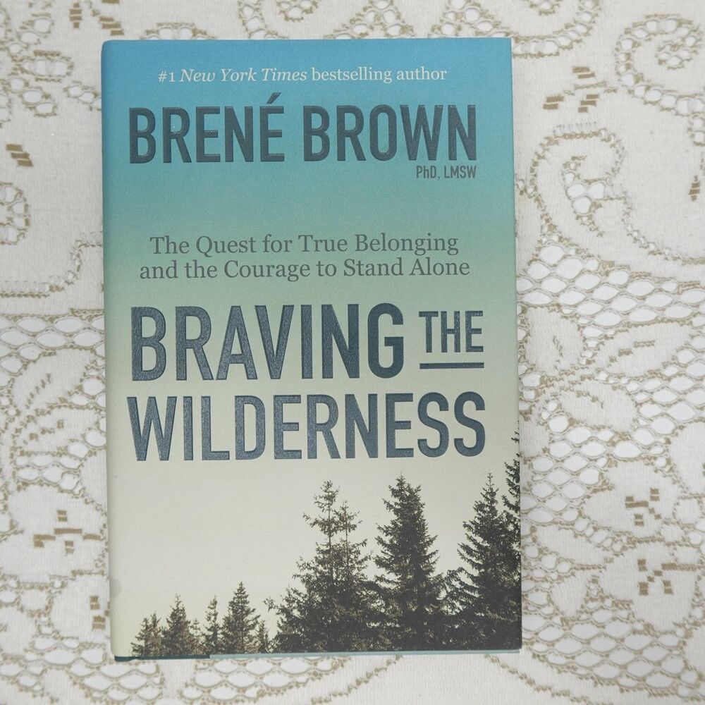 Braving the Wilderness Brené Brown 2017 First Edition Random House
